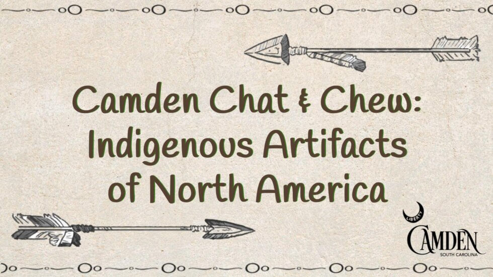Camden Chat & Chew: Indigenous Artifacts of North America - Experience ...