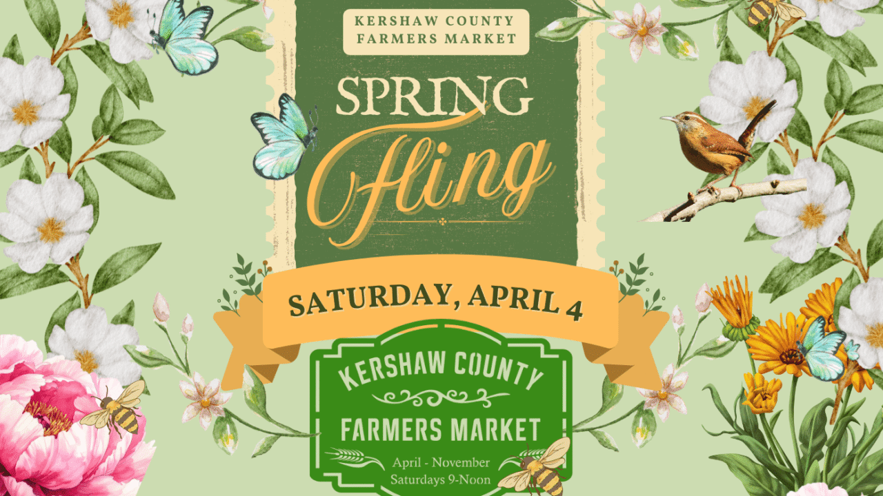 Spring Fling at Kershaw County Farmers Market - Experience Camden ...
