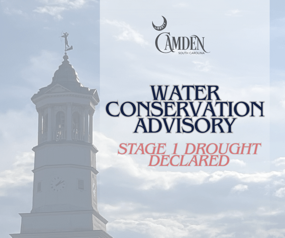 infrastructure Facebook Post 9 Camden, SC water conservation advisory banner: Stage 1 drought declared with a clock tower in the background.