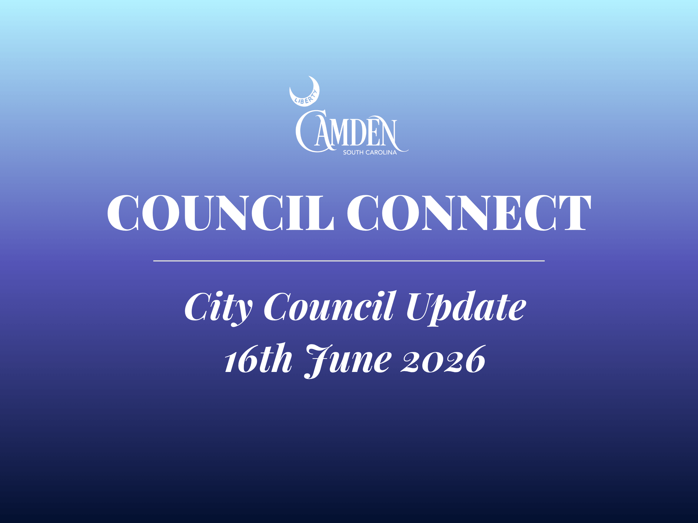 Grey Newspaper Simple Announcement Press Release Document 24 x 18 in 2 Banner for Camden City Council: 'Council Connect' headline on a blue gradient background with 'City Council Update' and date '16th June 2026'.