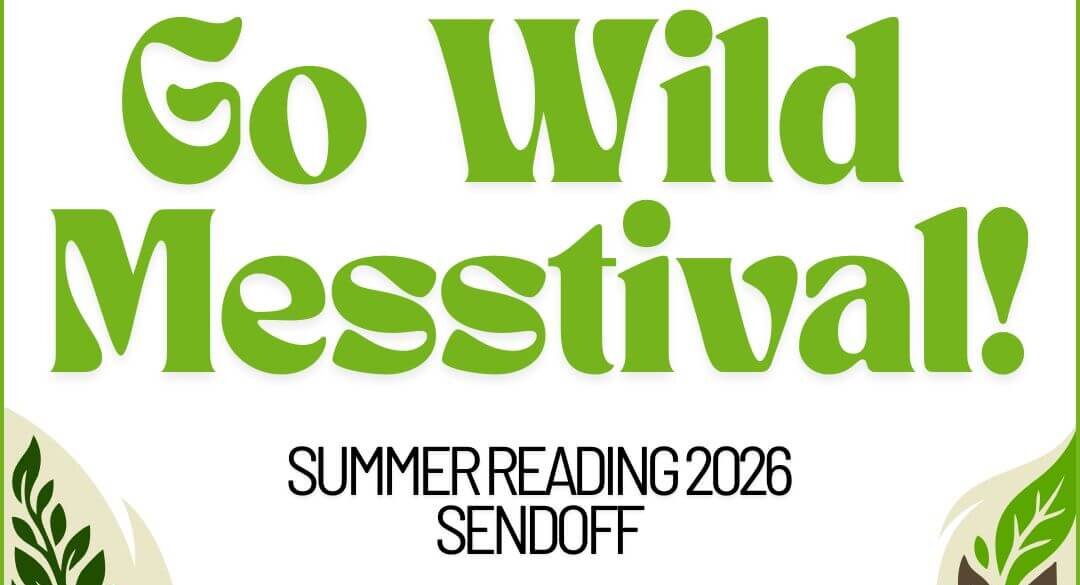Messtival port..jpg - Experience Camden, South Carolina Go Wild Festival: Summer Reading 2026 Sendoff poster with woodland artwork and green title text at the top corners of the page, framed by nature illustrations and library logos at the bottom edge.