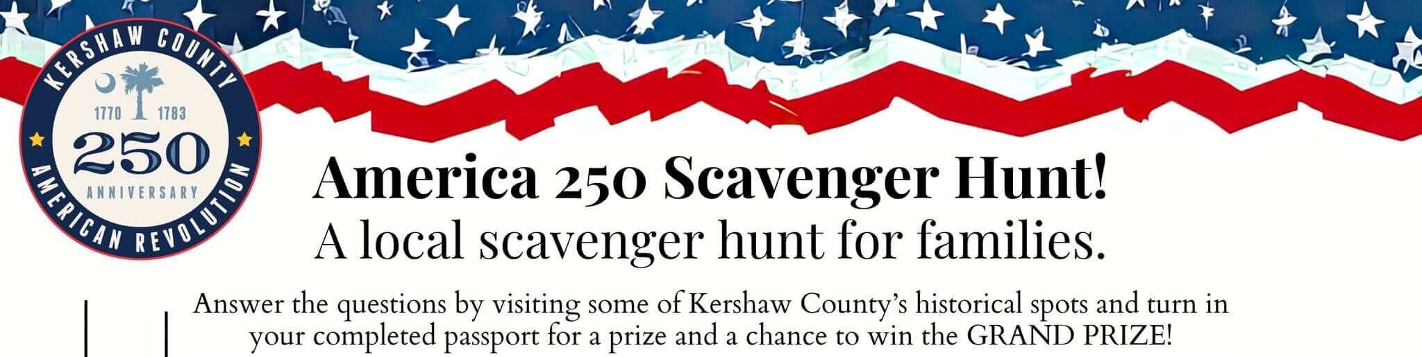 scavenger 250 hunt - Experience Camden, South Carolina Poster advertising the America 250 scavenger hunt for families, with a patriotic border and a grid of street clues (401 Greene, 502 East DeKalb, 956 Broad, etc.), right-side silhouettes.