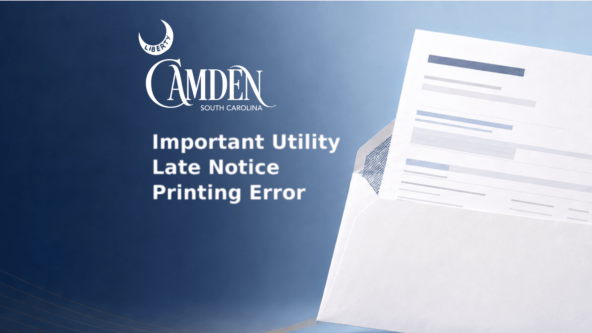 Untitled design 11 Camden, South Carolina logo with bold 'Important Utility Late Notice Printing Error' on a blue gradient background and a stack of letters on the right.