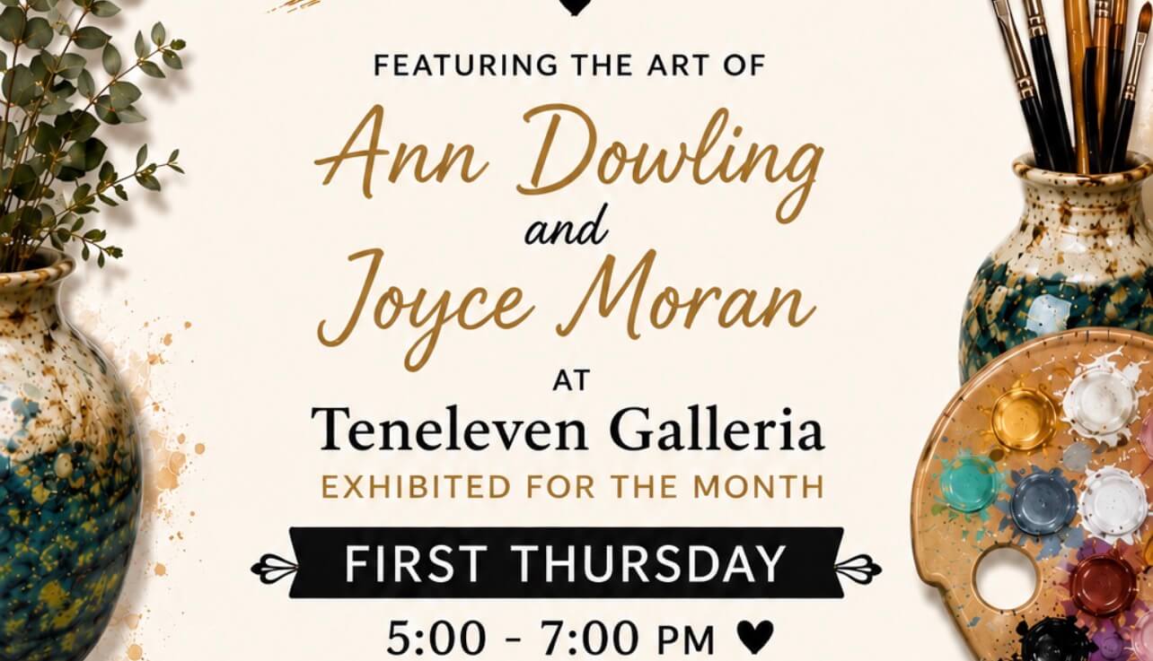 IMG_3849.jpeg - Experience Camden, South Carolina Art exhibition invite with vases, brushes, paint palette. Text: Featuring the art of Ann Dowling and Joyce Moran at Teneleven Galleria. First Thursday 5:00-7:00 PM. Exhibited for the month..