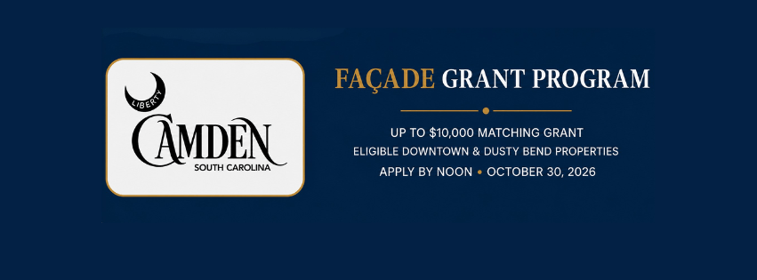 Untitled design 17 Banner for Camden, SC Façade Grant Program. Offers up to $10,000 matching grant for eligible downtown & Dusty Bend properties. Apply by noon, October 30, 2026. Crescent moon and palmetto logo on left.