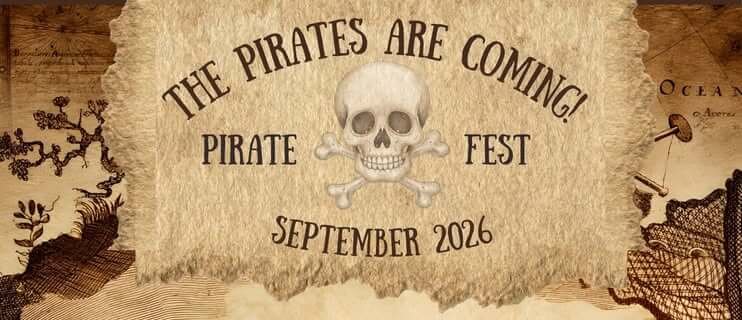 piratefest - Experience Camden, South Carolina Poster for The Pirates Are Coming! Pirate Fest in September 2026 at Historic Camden, SC, featuring ships, pirate graphics, event dates, and festival details.