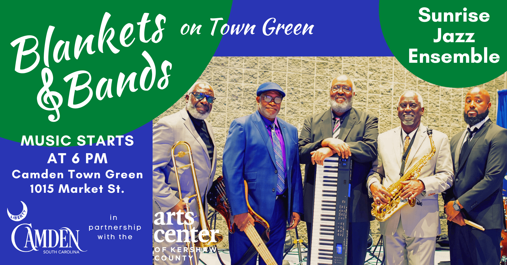 sunrisejazz26 - Experience Camden, South Carolina Five men in suits pose with musical instruments against a gray wall. Text promotes Blankets & Bands with the Sunrise Jazz Ensemble, Camden Town Green, 6 PM, at 1015 Market St., presented by Camden and Arts Center of Kershaw County.