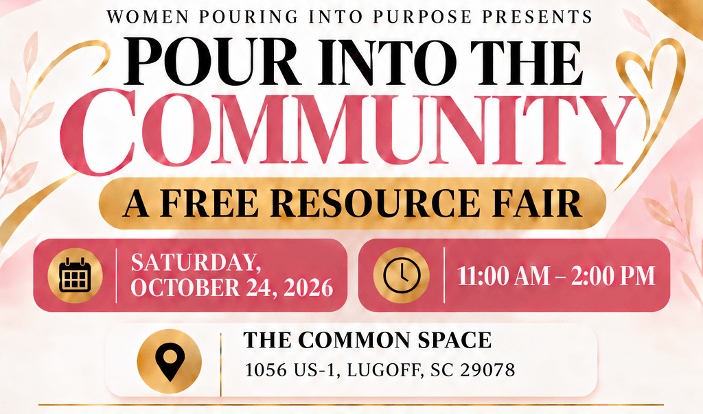 Event Image 1000129156 - Experience Camden, South Carolina Flyer for Pour Into the Community: A Free Resource Fair on Sat, Oct 24, 2026, 11 AM–2 PM at The Common Space in Lugoff, SC. Includes info about free admission and Redemption Church as venue sponsor.